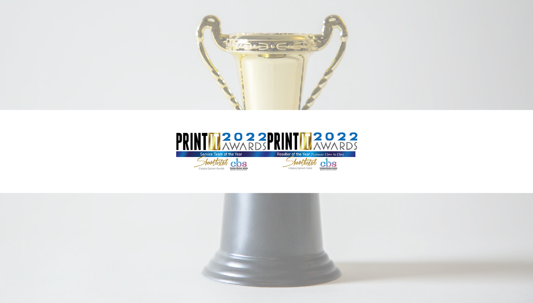 We are shortlisted for two awards at the National Print IT Awards 2022!